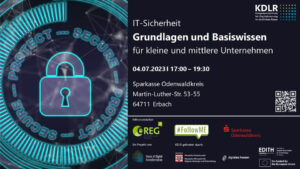 Read more about the article IT-Sicherheit: Cyber Angriffe abwehren: Grundlagen und Basiswissen für Unternehmen im Odenwaldkreis